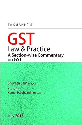 GST Law & Practice -A Section-wise Commentary on GST