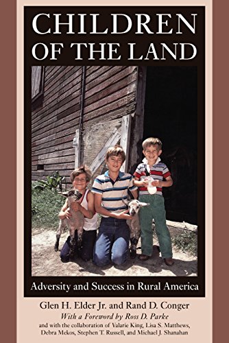 Children of the Land: Adversity and Success in Rural America (The John D. and Catherine T. MacArthur Foundation Series on Mental Health and Development, Studies on Successful Adolescent Development)