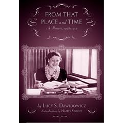 From That Place and Time: A Memoir, 1938-1947