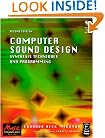 Computer Sound Design, Second Edition: Synthesis techniques and programming (Music Technology)