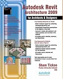 Autodesk Revit Architecture 2009 for Architects and Designers