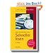 Schneller lesen: Zeit sparen, das Wesentliche erfassen, mehr behalten