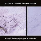 Through the Magnifying Glass of Tomorrow: +DVD
