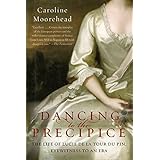 dancing to the precipice the life of lucie de la tour du pin eyewitness to an era