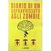 Diario di un sopravvissuto agli zombie: 1