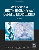 Introduction to Biotechnology and Genetic Engineering(w CD-ROM) (Bioengineering)(Biotechnology) (Engineering)