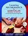 Learning Mathematics in Elementary and Middle Schools: A Learner-Centered Approach (with MyEducationLab) (5th Edition)