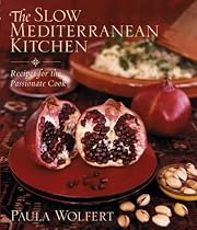 The Slow Mediterranean Kitchen: Recipes for the Passionate Cook