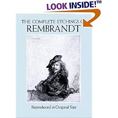 The Complete Etchings of Rembrandt: Reproduced in Original Size