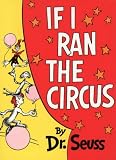 If I Ran the Circus (Dr.Seuss Classic Collection)