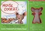 Mouse Cookies: 10 Easy-To-Make Cookie Recipes with a Story in Pictures (With Cookie Cutter)