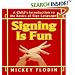 Signing Is Fun