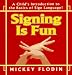 Signing Is Fun (Perigee)