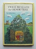 Twice beneath the Ornok tree