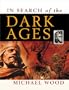 In Search of the Dark Ages