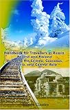 Handbook for Travellers in Russia, Poland, and Finland: Including the Crimea, Caucasus, Siberia, and Central Asia