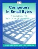Computers in Small Bytes: A Workbook for Healthcare Professionals