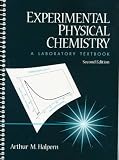 Experimental Physical Chemistry: A Laboratory Textbook (2nd Edition)