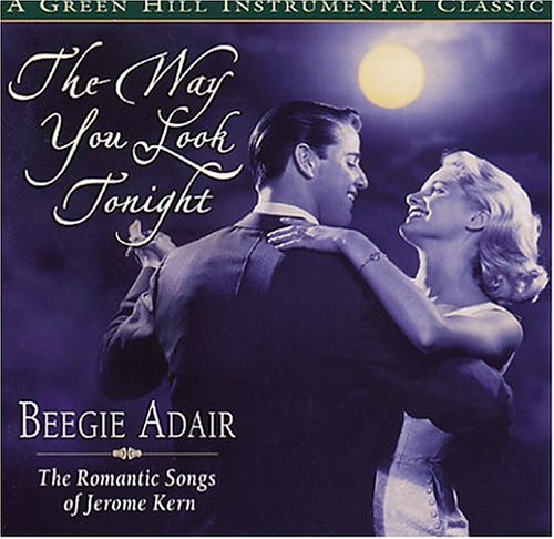 CD-Charts  Music : The Way You Look Tonight: The Romantic Songs of Jerome Kern