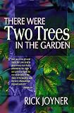 There Were Two Trees in the Garden