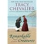 Remarkable Creatures: A Novel by Tracy Chevalier