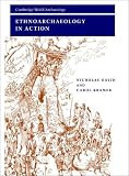Ethnoarchaeology in Action (Cambridge World Archaeology)