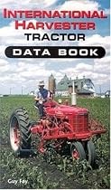 International Harvestor Tractor Data Book (DataBook)