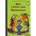 Moi, j'aime pas Halloween