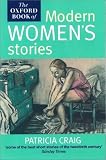 The Oxford Book of Modern Women s Stories
