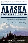 Alaska : Saga of a Bold Land