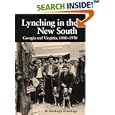 Lynching in the New South: Georgia and Virginia, 1880-1930 (Blacks in the New World) by  W. Fitzhugh Brundage