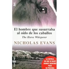El Hombre Que Susurraba al Oido de Caballos: The Horse Whisperer