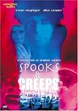 Spooks and Creeps