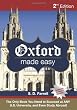 Oxford Made Easy, Totally Revised Second Edition: The Only Book You Need to Succeed at ANY U.S. University, and Even Study Abroad!