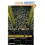 Discovering Islam: Making Sense of Muslim History and Society