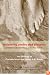 Reclaiming Vitality and Presence: Sensory Awareness as a Practice for Life