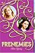 Frenemies