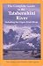 The Complete Guide to the Tatshenshini River: Including the Upper Alsek River