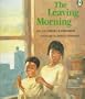 The Leaving Morning (Orchard Paperbacks)