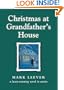 Christmas at Grandfather's House: a heart-warming novel in stories