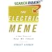 The Electric Meme: A New Theory of How We Think