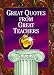 Great Quotes from Great Teachers by Marlene Rimler ISBN 1562451650