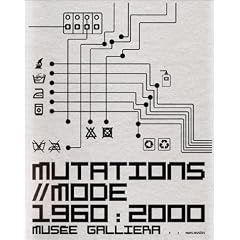 Mutations//mode, 1960-2000