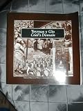 Teyrnas y glo : golwg hanesyddol ar fywyd ym meysydd glo Cymru = Coal's domain : life in the Welsh coalfieds