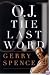 O.J. the Last Word