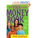 Not Your Parents' Money Book: Making, Saving, and Spending Your Own Money