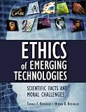 Ethics of Emerging Technologies: Scientific Facts and Moral Challenges