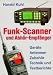 Funk-Scanner und Abh&ouml;r-Empf&auml;nger: Ger&auml;te, Antennen, Technik und Testberichte
