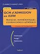 QCM d'admission en IUFM : Fran�ais, math�matiques, connaissances g�n�rales