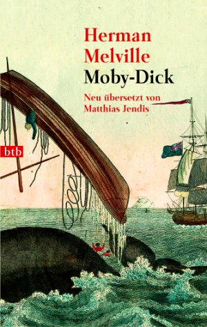 Moby-Dick: Neu übersetzt von Matthias Jendis